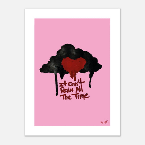 IT Can't Rain All The Time, tirage fine art, artiste Mr Klink, Paris

